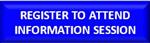 Register To Attend Information Session